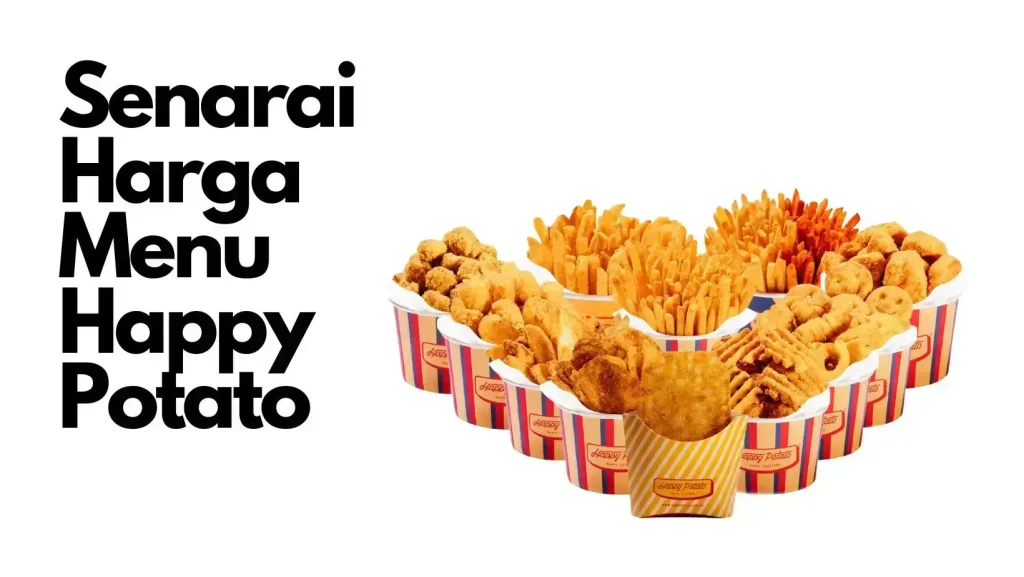 Senarai Harga Menu Happy Potato